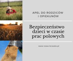 Bezpieczeństwo dzieci w czasie prac polowych