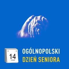 14 listopada - Ogólnopolski Dzień Seniora